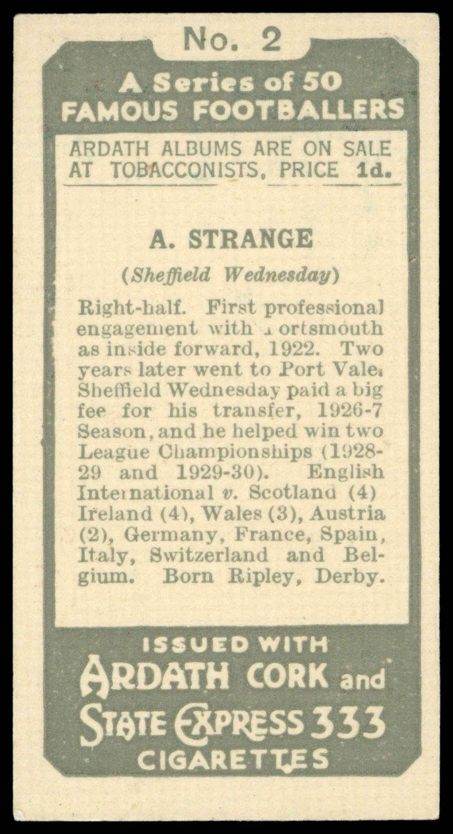 Ardath - 'Famous Footballers' (1934) - #2 - A. Strange (Sheffield Wednesday) Ardath - 'Famous Footballers' (1934) - #2 - A. Strange (Sheffield Wednesday)