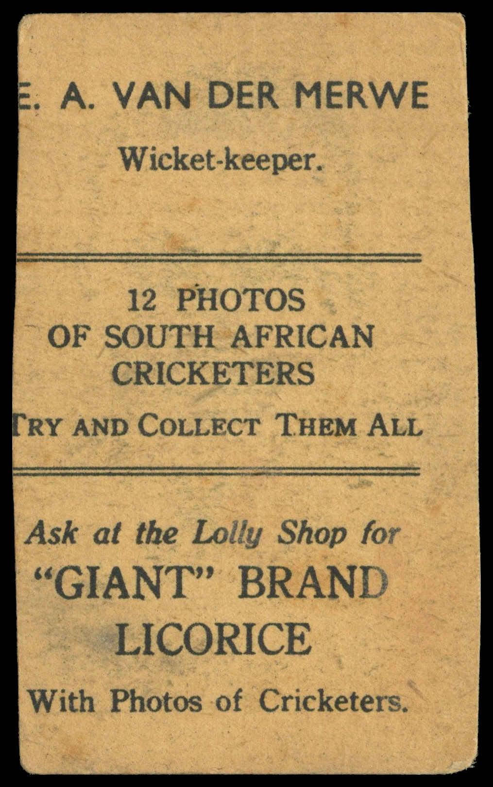 Australian Licorice - 'South African Cricketers' (1931) - #11 - E.A. Van Der Merwe Australian Licorice - 'South African Cricketers' (1931) - #11 - E.A. Van Der Merwe