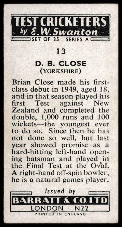 Barratt & Co - 'Test Cricketers by E.W. Swanston' (1956) - D.B. Close (Yorkshire) Barratt & Co - 'Test Cricketers by E.W. Swanston' (1956) - D.B. Close (Yorkshire)