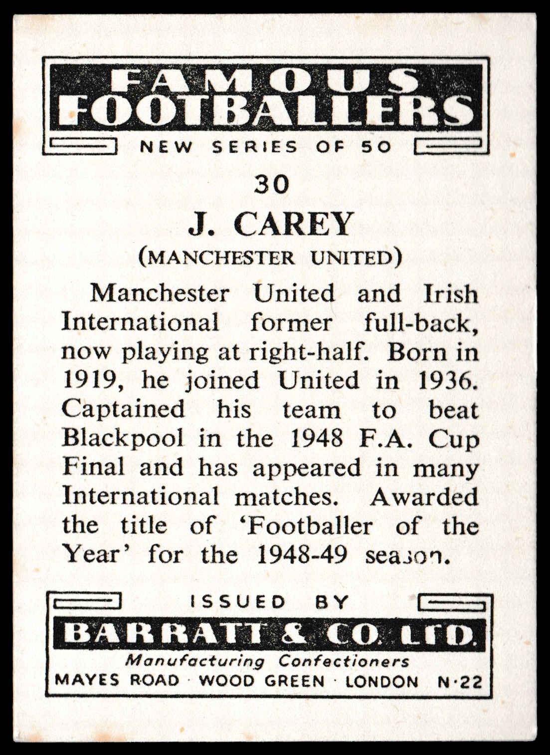 Barratt & Co - 'Famous Footballers 1952-53 - Card #30 - J. Carey (Man Utd) Barratt & Co - 'Famous Footballers 1952-53 - Card #30 - J. Carey (Man Utd)