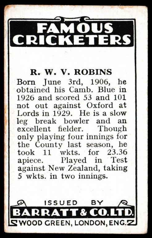 Barratt - 'Famous Cricketers 1930' (1930) - R.W.V. Robins (Middlesex) Barratt - 'Famous Cricketers 1930' (1930) - R.W.V. Robins (Middlesex)