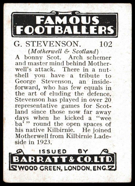 Barratt - 'Famous Footballers 1937-38' (1937) - G. Stevenson (Motherwell) Barratt - 'Famous Footballers 1937-38' (1937) - G. Stevenson (Motherwell)