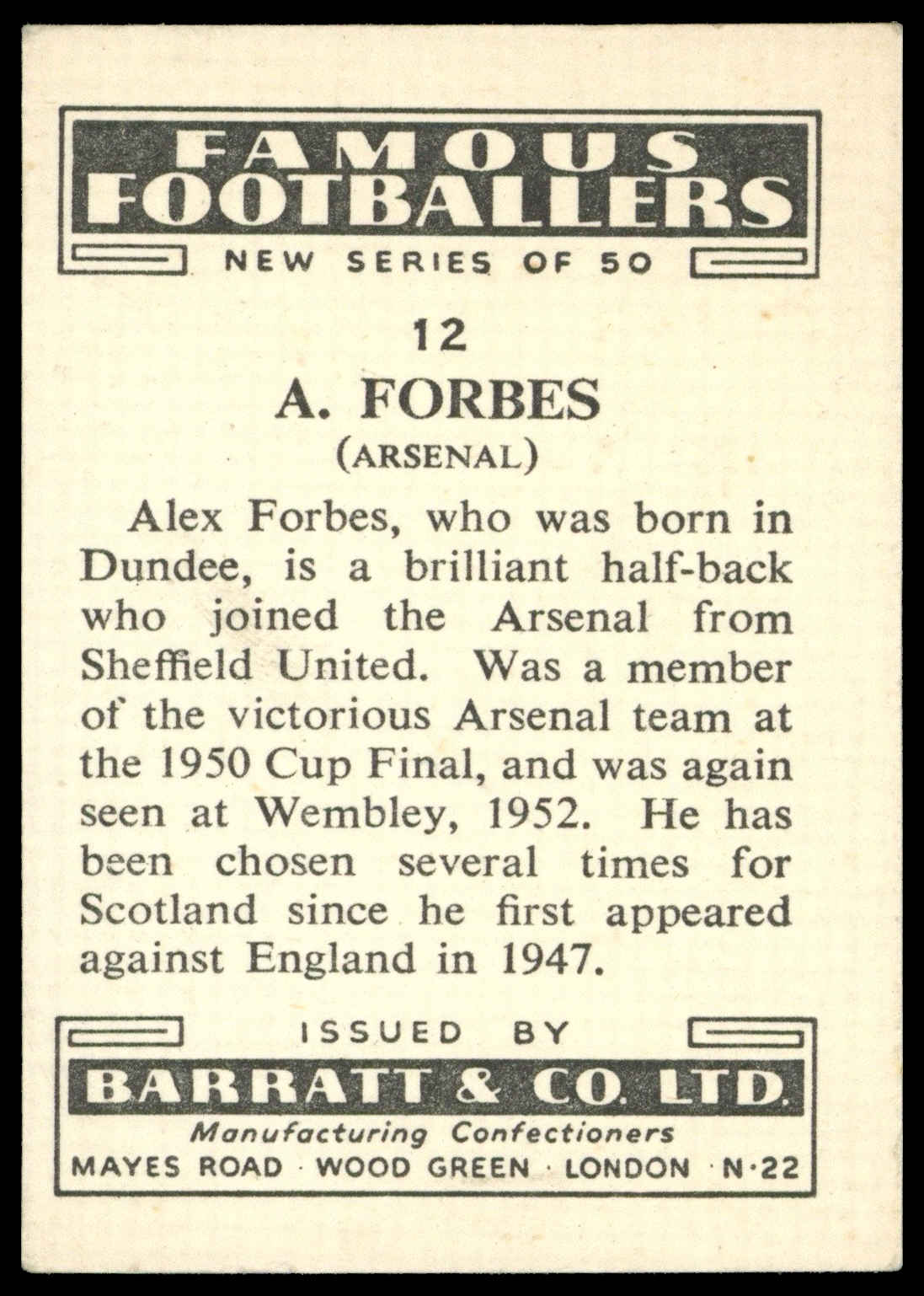 Barratt - 'Famous Footballers New Series (1952)' - A. Forbes (Arsenal) Barratt - 'Famous Footballers New Series (1952)' - A. Forbes (Arsenal)