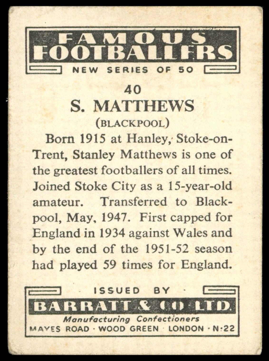 Barratt - 'Famous Footballers New Series (1952)' - S. Matthews (Blackpool) Barratt - 'Famous Footballers New Series (1952)' - S. Matthews (Blackpool)