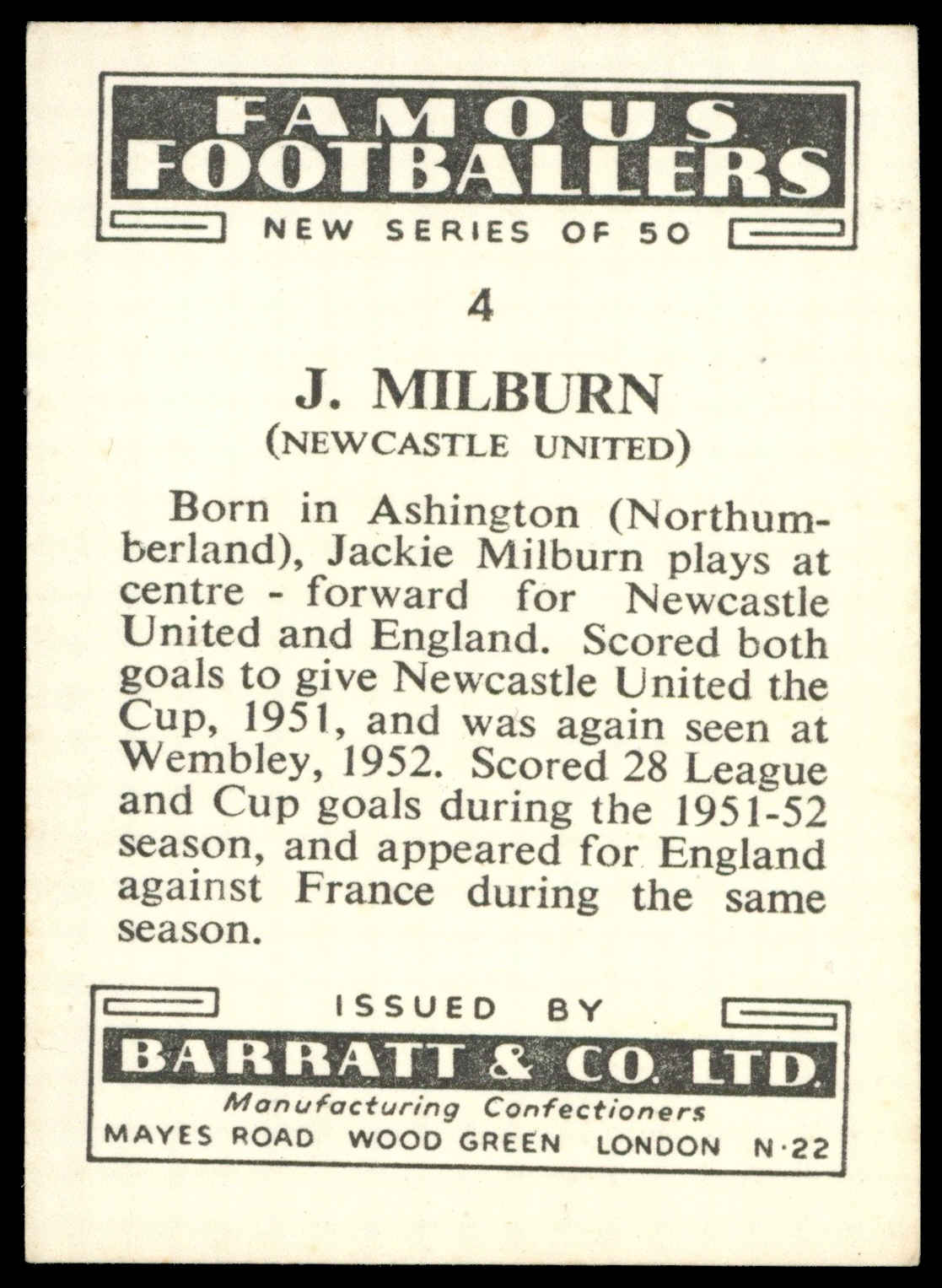 Barratt - 'Famous Footballers New Series (1952)' - Jackie Milburn (Newcastle United) Barratt - 'Famous Footballers New Series (1952)' - Jackie Milburn (Newcastle United)