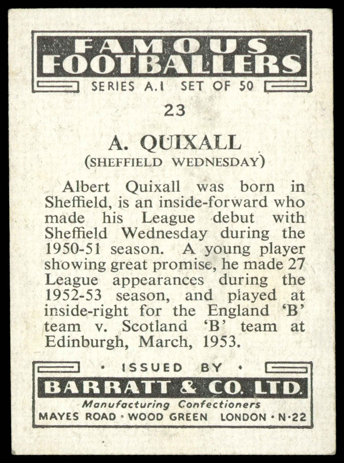 Barratt - 'Famous Footballers A.1' (1953) - A. Quixall (Sheffield Weds) Barratt - 'Famous Footballers A.1' (1953) - A. Quixall (Sheffield Weds)