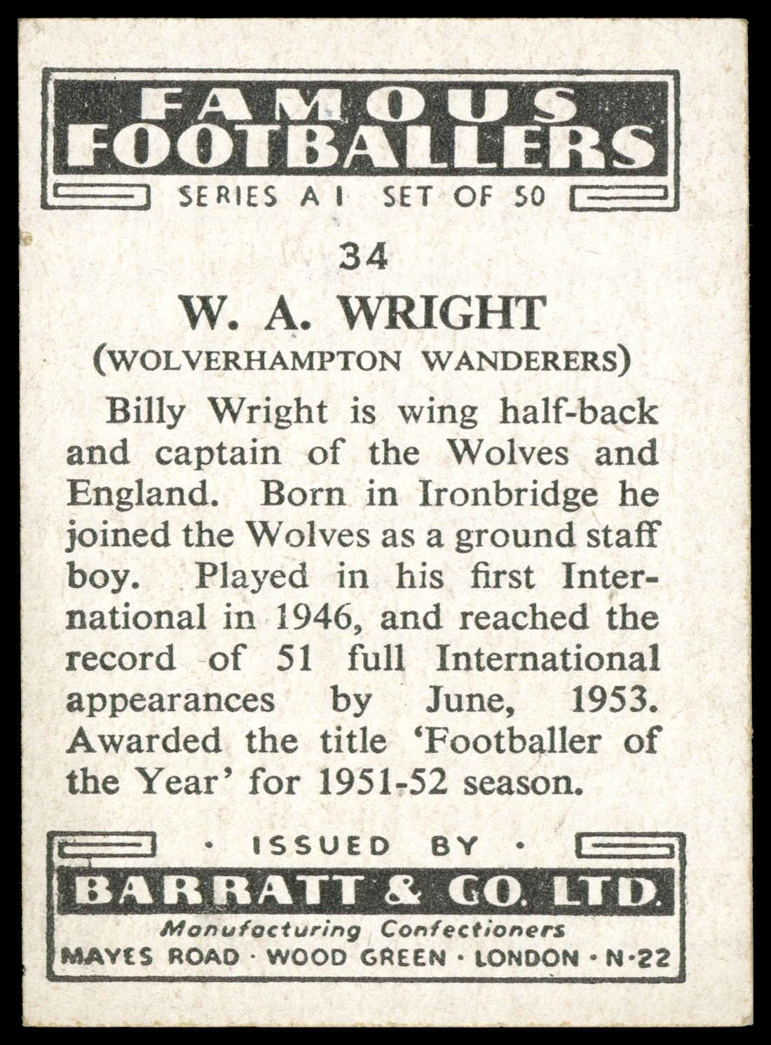 Barratt - 'Famous Footballers A.1' (1953) - W.A. Wright (Wolves) Barratt - 'Famous Footballers A.1' (1953) - W.A. Wright (Wolves)