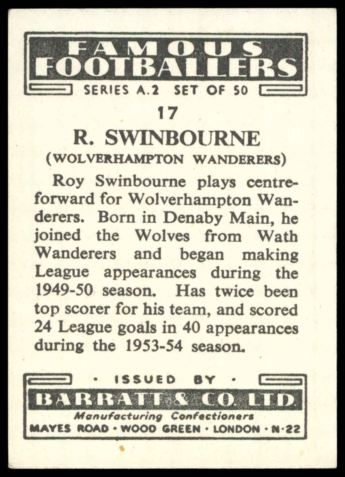 Barratt - 'Famous Footballers A.2' (1954) - Roy Swinbourne (Wolverhampton Wanderers) Barratt - 'Famous Footballers A.2' (1954) - Roy Swinbourne (Wolverhampton Wanderers)