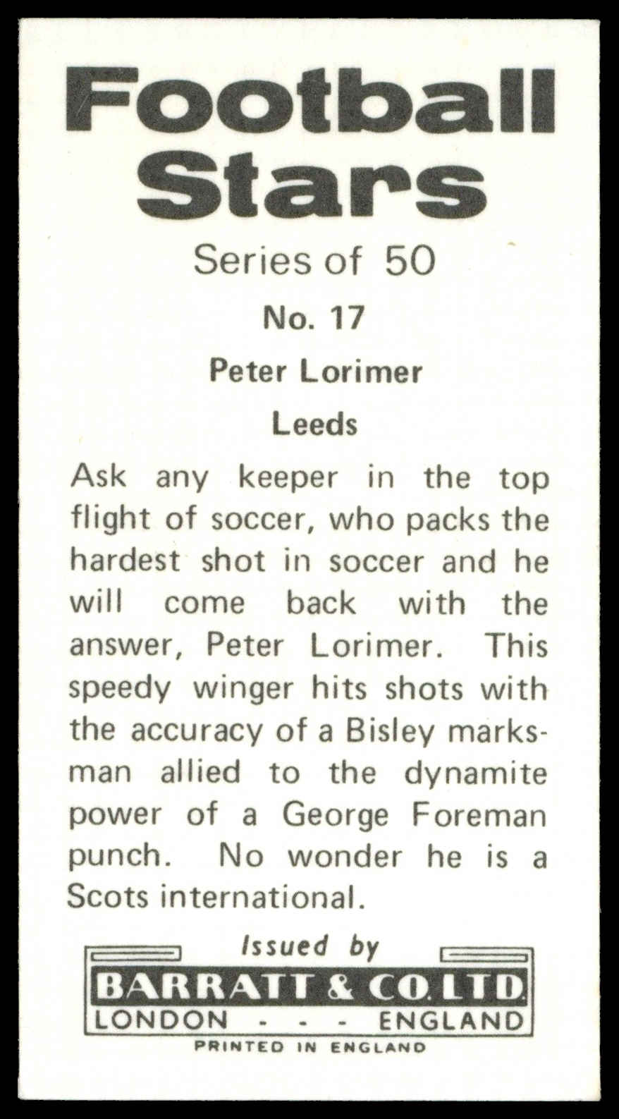 Barratt - 'Football Stars (1973)' (1973) - #17 - Peter Lorimer (Leeds United) Barratt - 'Football Stars (1973)' (1973) - #17 - Peter Lorimer (Leeds United)