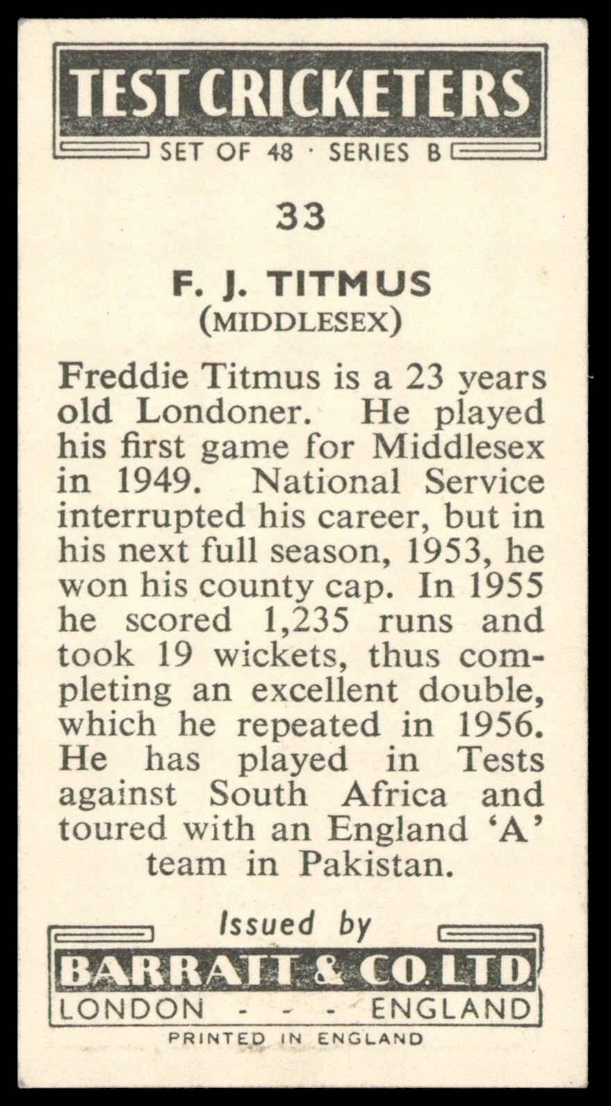 Barratt - 'Test Cricketers (Series B)' (1957) - F.J. Titmus (Middlesex) Barratt - 'Test Cricketers (Series B)' (1957) - F.J. Titmus (Middlesex)