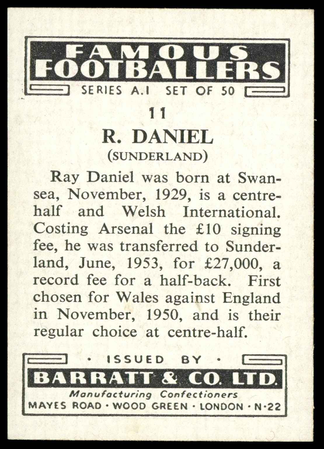 Barratt & Co - 'Famous Footballers A.1' (1953) #11 R. Daniel (Sunderland) Barratt & Co - 'Famous Footballers A.1' (1953) #11 R. Daniel (Sunderland)