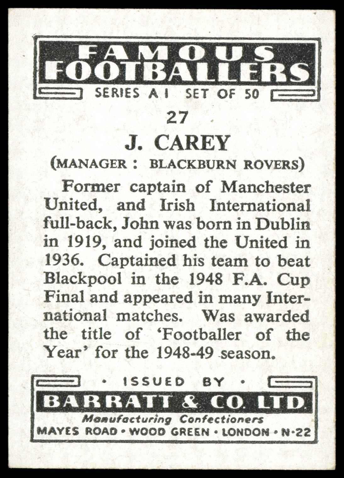 Barratt & Co - 'Famous Footballers A.1' (1953) #27 J. Carey (Blackburn Rovers) Barratt & Co - 'Famous Footballers A.1' (1953) #27 J. Carey (Blackburn Rovers)