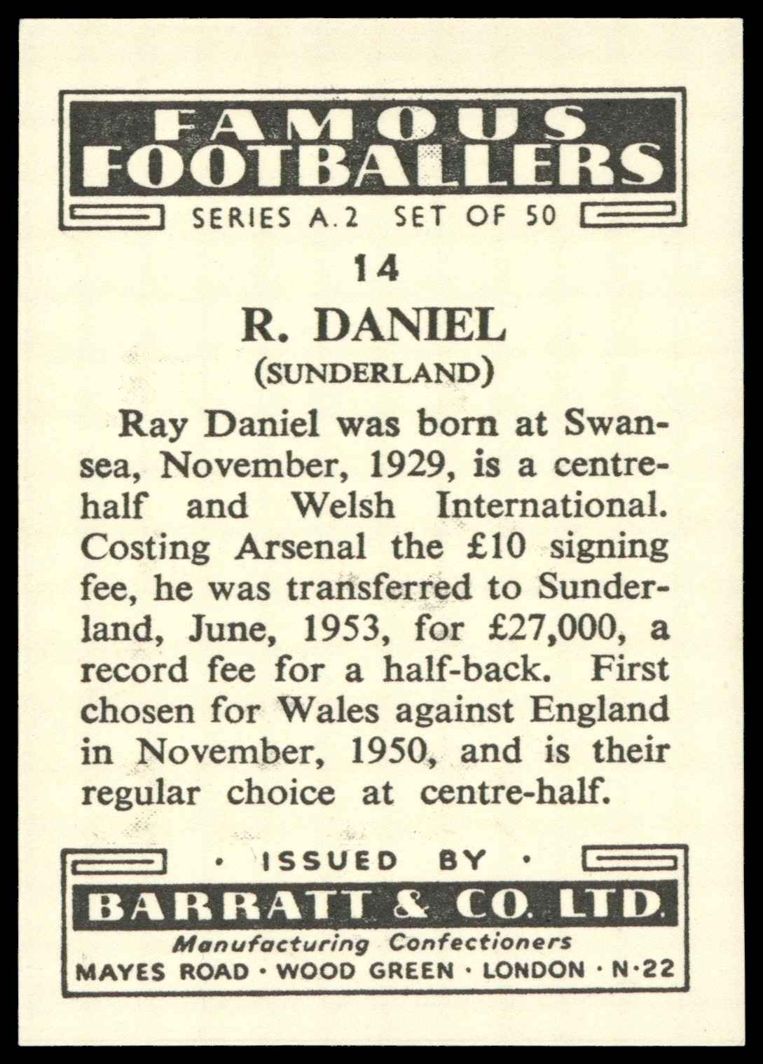 Barratt & Co - 'Famous Footballers A.2' (1954) #14 R. Daniel (Sunderland) Barratt & Co - 'Famous Footballers A.2' (1954) #14 R. Daniel (Sunderland)