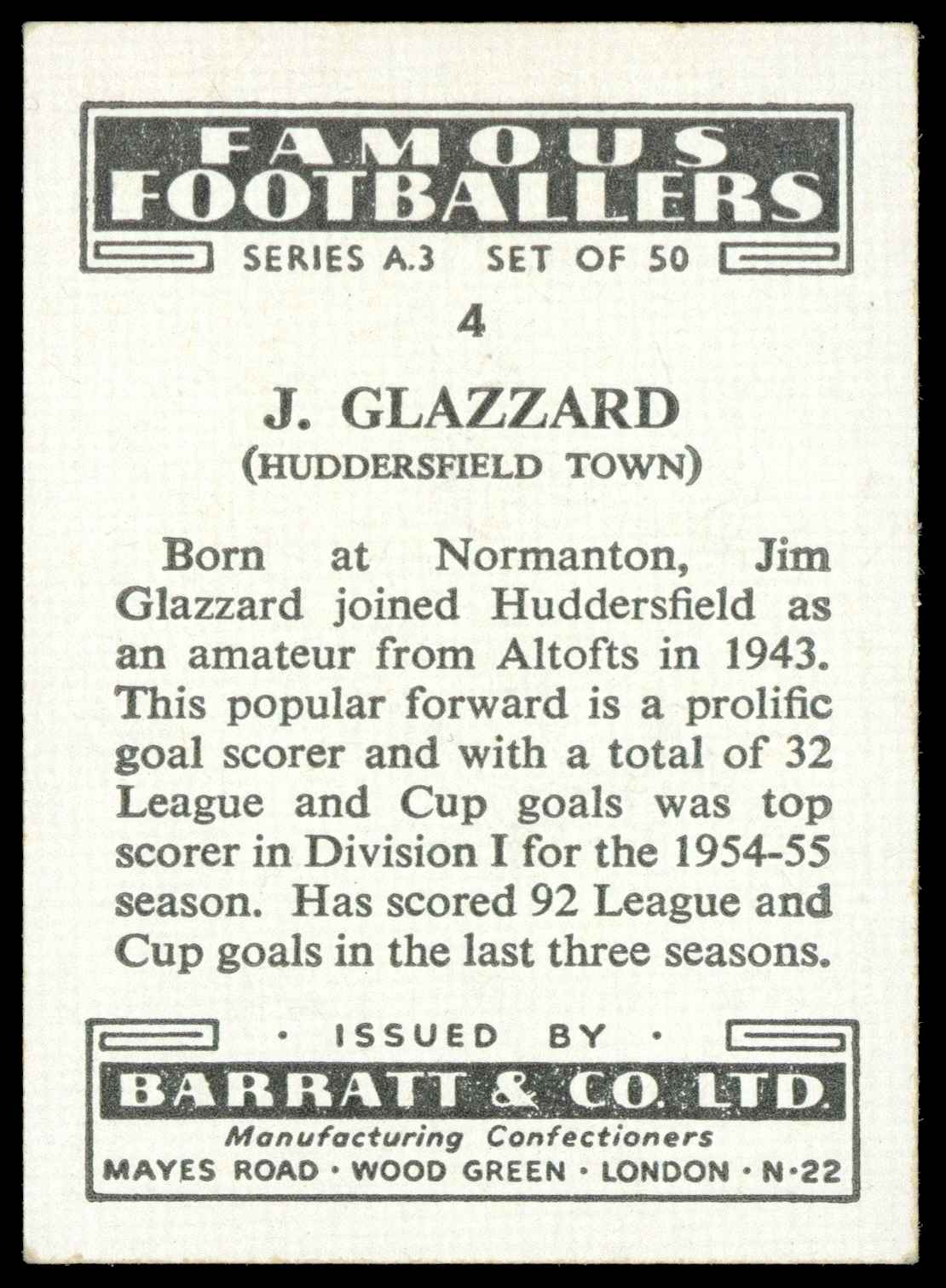 Barratt & Co - 'Famous Footballers A.3' (1955) #4 J. Glazzard (Huddersfield Town) Barratt & Co - 'Famous Footballers A.3' (1955) #4 J. Glazzard (Huddersfield Town)