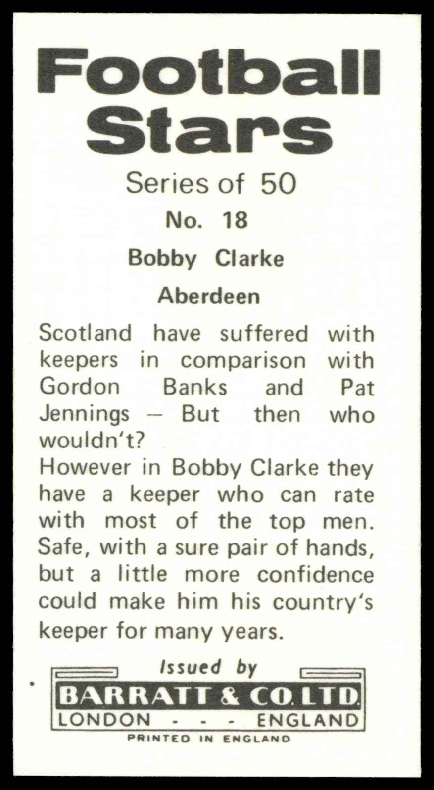 Barratt & Co - 'Football Stars (1973)' #18 - Bobby Clarke (Aberdeen) Barratt & Co - 'Football Stars (1973)' #18 - Bobby Clarke (Aberdeen)