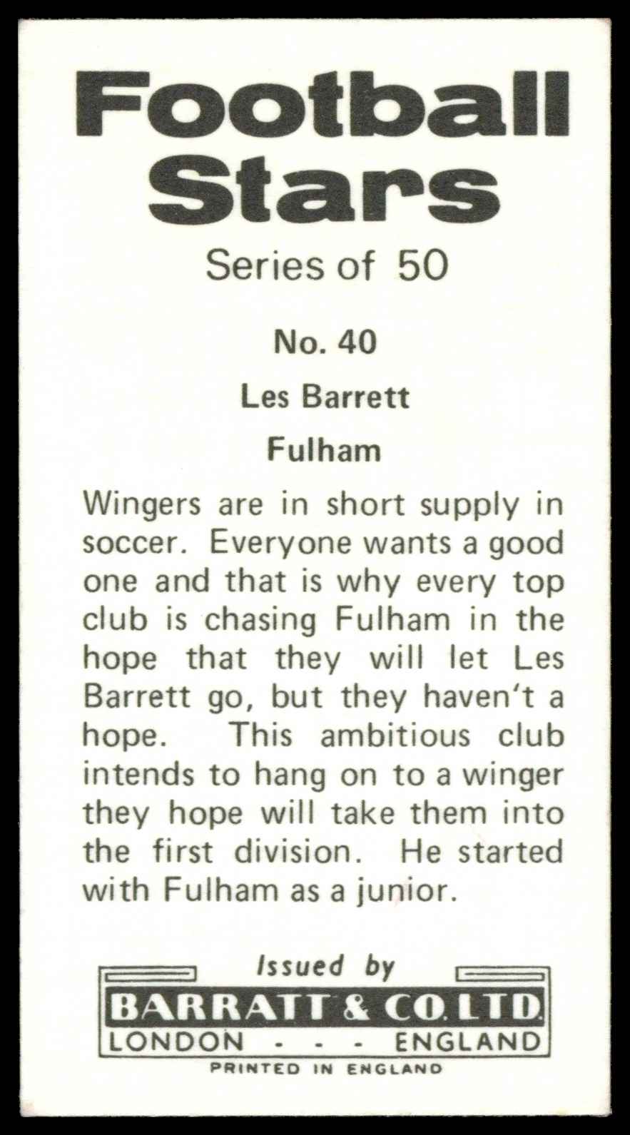 Barratt & Co - 'Football Stars (1973)' #40 - Les Barrett (Fulham) Barratt & Co - 'Football Stars (1973)' #40 - Les Barrett (Fulham)