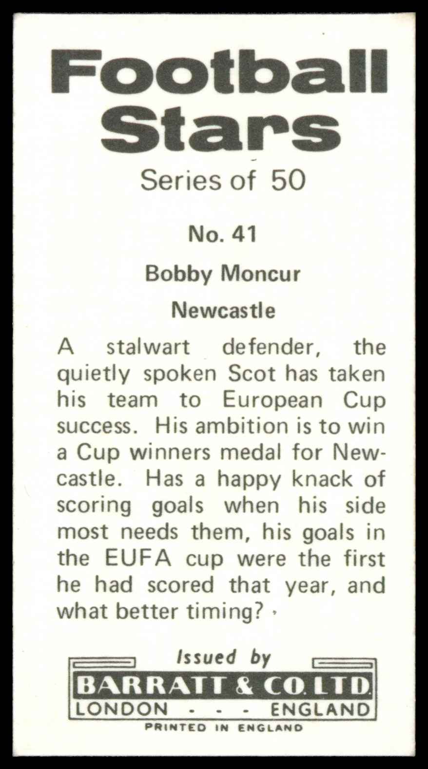 Barratt & Co - 'Football Stars (1973)' #41 - Bobby Moncur (Newcastle United) Barratt & Co - 'Football Stars (1973)' #41 - Bobby Moncur (Newcastle United)
