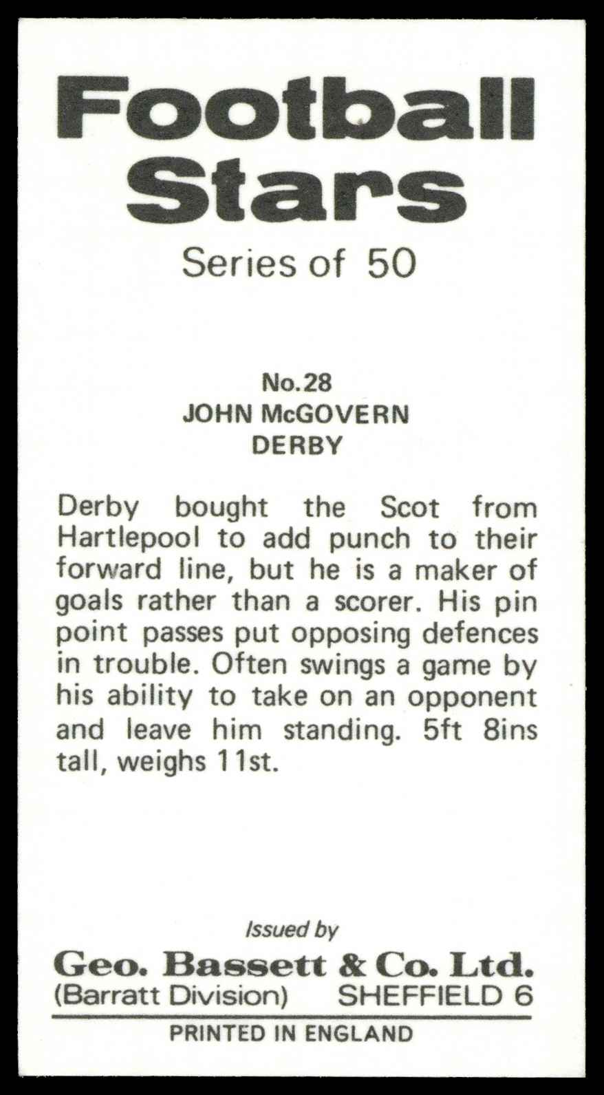 Bassett & Co - 'Football Stars' #28 John McGovern (Derby County) (1973) Bassett & Co - 'Football Stars' #28 John McGovern (Derby County) (1973)