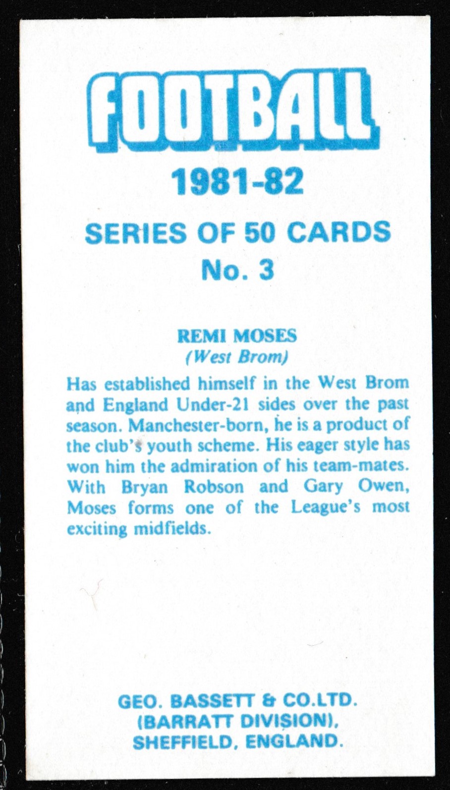 Bassett - 'Footballers 1981-82' (1981) - Remi Moses (West Bromwich Albion) Bassett - 'Footballers 1981-82' (1981) - Remi Moses (West Bromwich Albion)