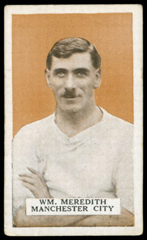 B.A.T. - 'Famous Footballers (S2)' (1924) - W. Meredith (Manchester City) **PSA2.5** B.A.T. - 'Famous Footballers (S2)' (1924) - W. Meredith (Manchester City) **PSA2.5**
