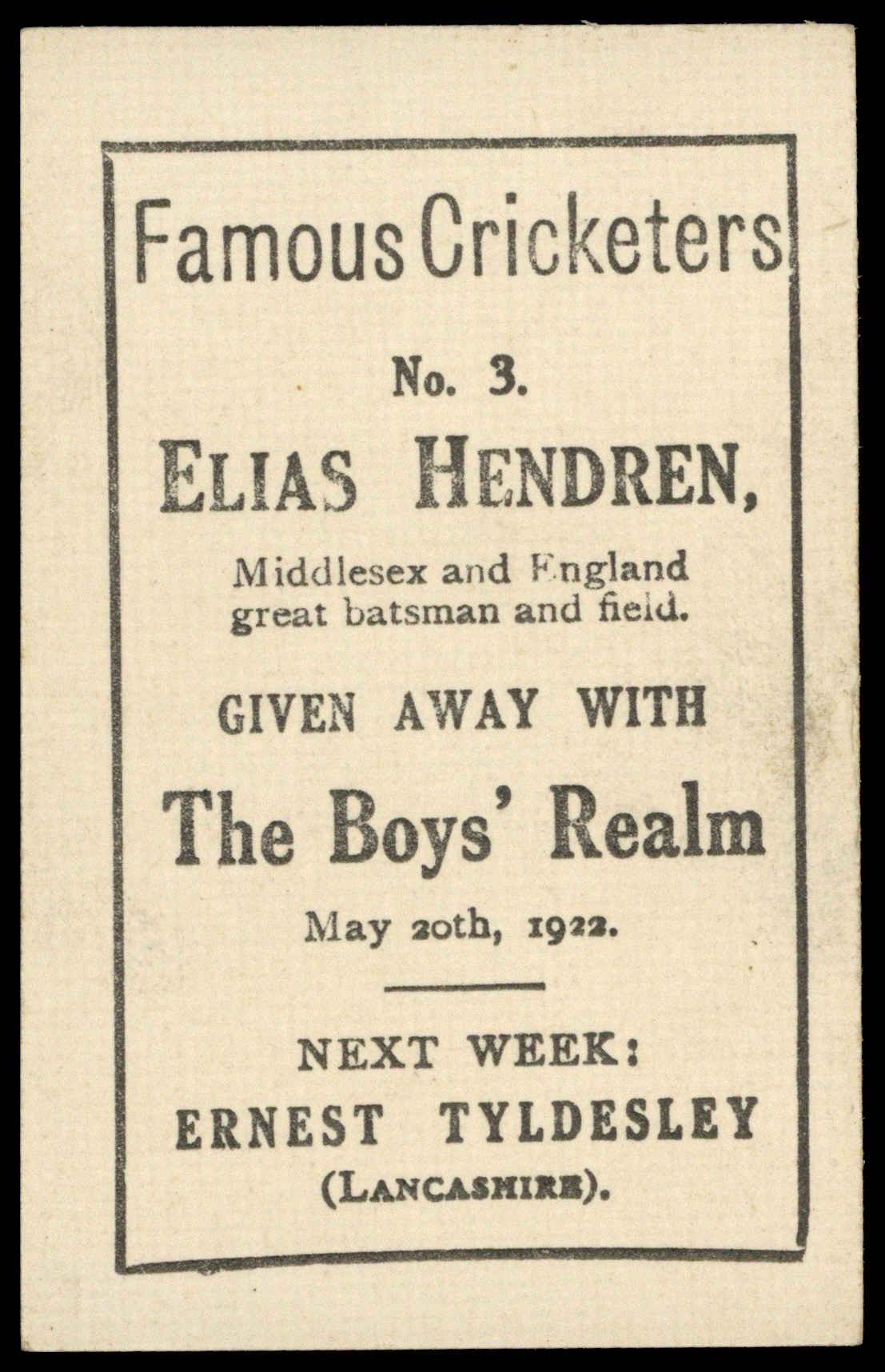 Boys' Realm - 'Famous Cricketers' (1922) - #3 - Elias Hendren (Middlesex) Boys' Realm - 'Famous Cricketers' (1922) - #3 - Elias Hendren (Middlesex)