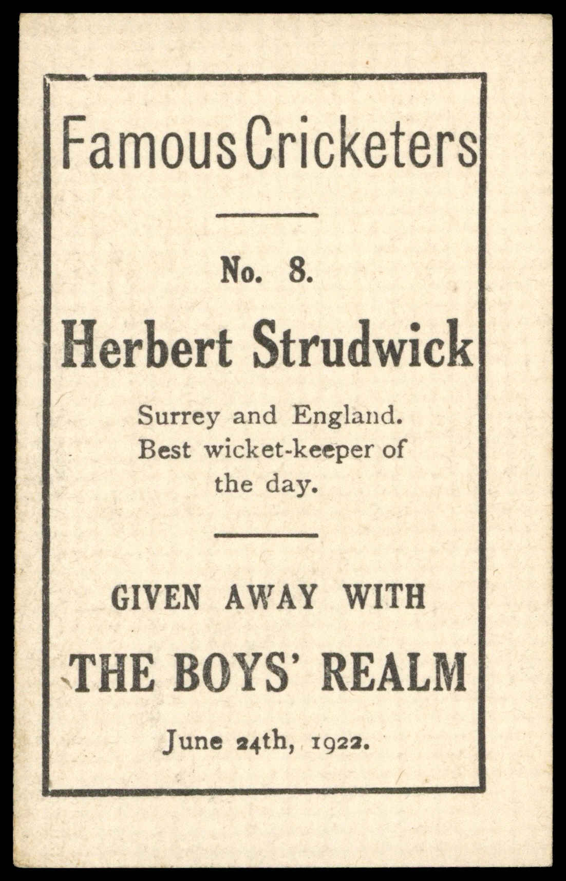 Boys' Realm - 'Famous Cricketers' (1922) - #8 - Herbert Strudwick (Surrey) Boys' Realm - 'Famous Cricketers' (1922) - #8 - Herbert Strudwick (Surrey)
