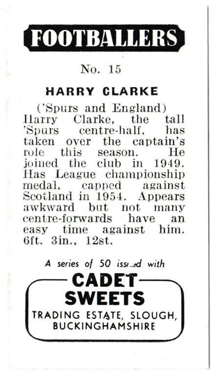 Cadet Sweets - 'Footballers (1957)' - Card #15 - Harry Clarke (Tottenham Hotspur) Cadet Sweets - 'Footballers (1957)' - Card #15 - Harry Clarke (Tottenham Hotspur)