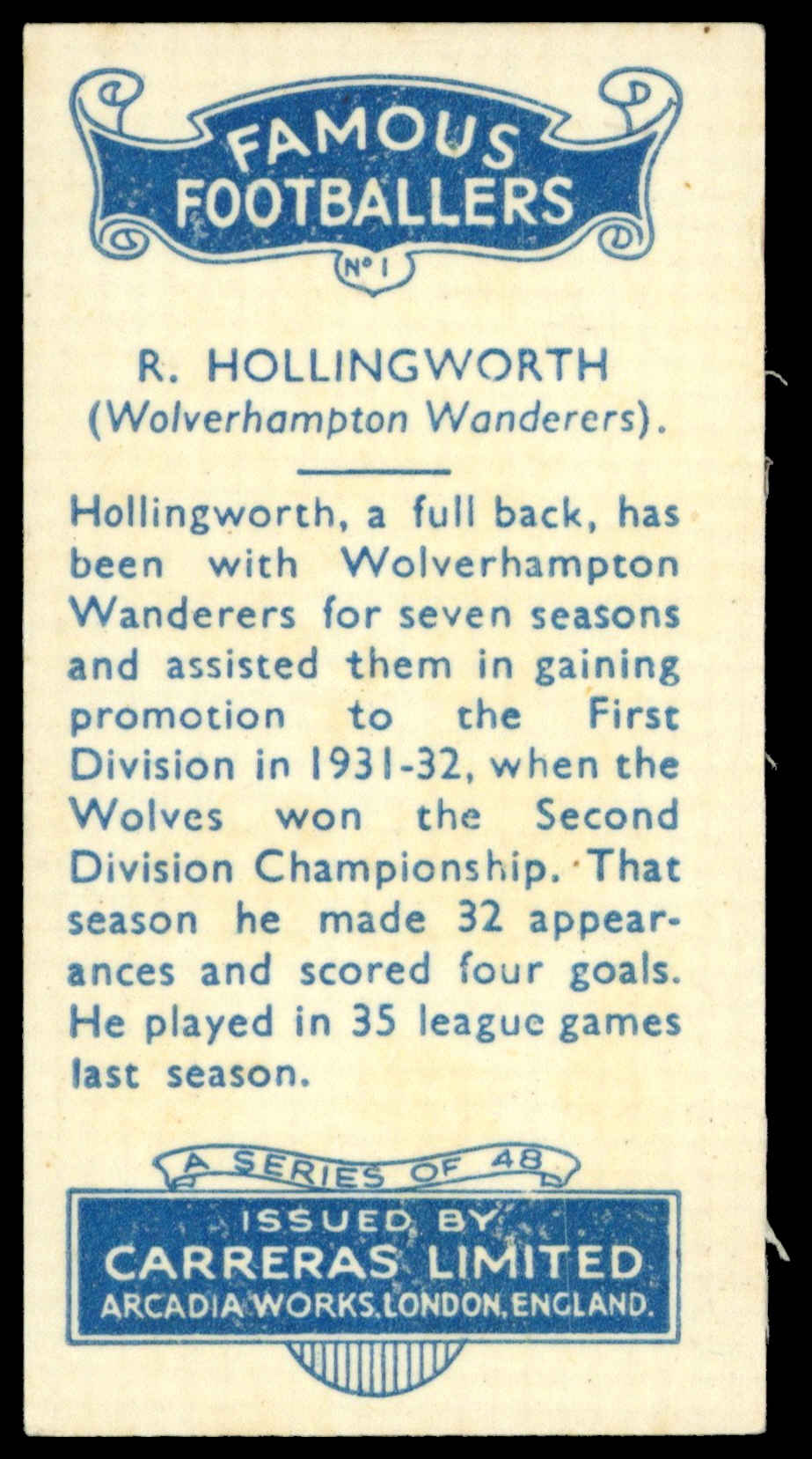 Carreras - 'Famous Footballers' (1936) - #1 - R. Hollingworth (Wolverhampton Wanderers) Carreras - 'Famous Footballers' (1936) - #1 - R. Hollingworth (Wolverhampton Wanderers)