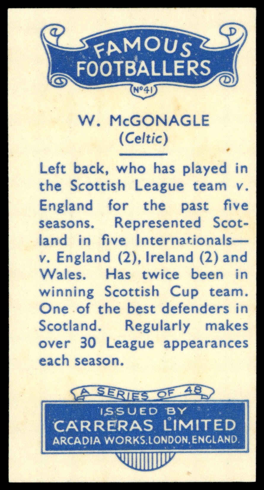 Carreras - 'Famous Footballers' (1936) - #41 - W. McGonagle (Celtic) Carreras - 'Famous Footballers' (1936) - #41 - W. McGonagle (Celtic)
