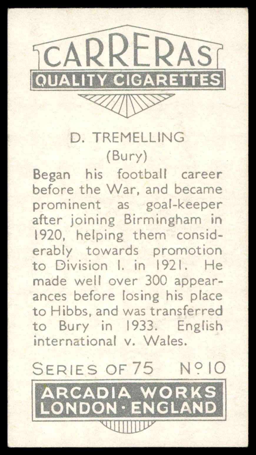 Carreras - 'Footballers (27mm)' (1934) - #10 - D. Tremelling (Bury) Carreras - 'Footballers (27mm)' (1934) - #10 - D. Tremelling (Bury)
