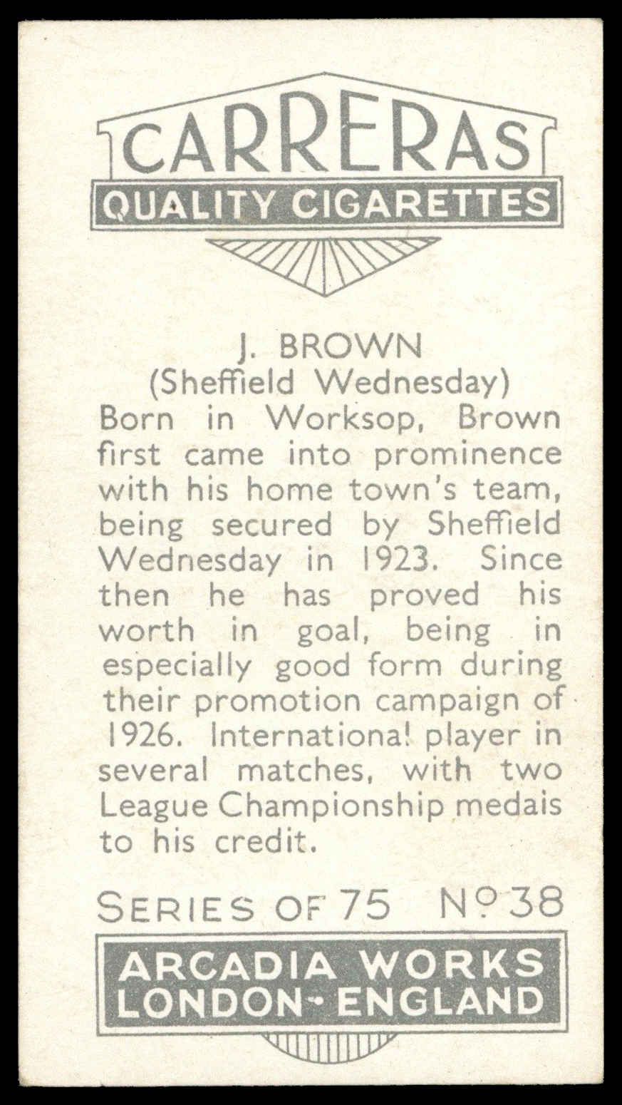 Carreras - 'Footballers (27mm)' (1934) - #38 - J. Brown (Sheffield Wednesday) Carreras - 'Footballers (27mm)' (1934) - #38 - J. Brown (Sheffield Wednesday)