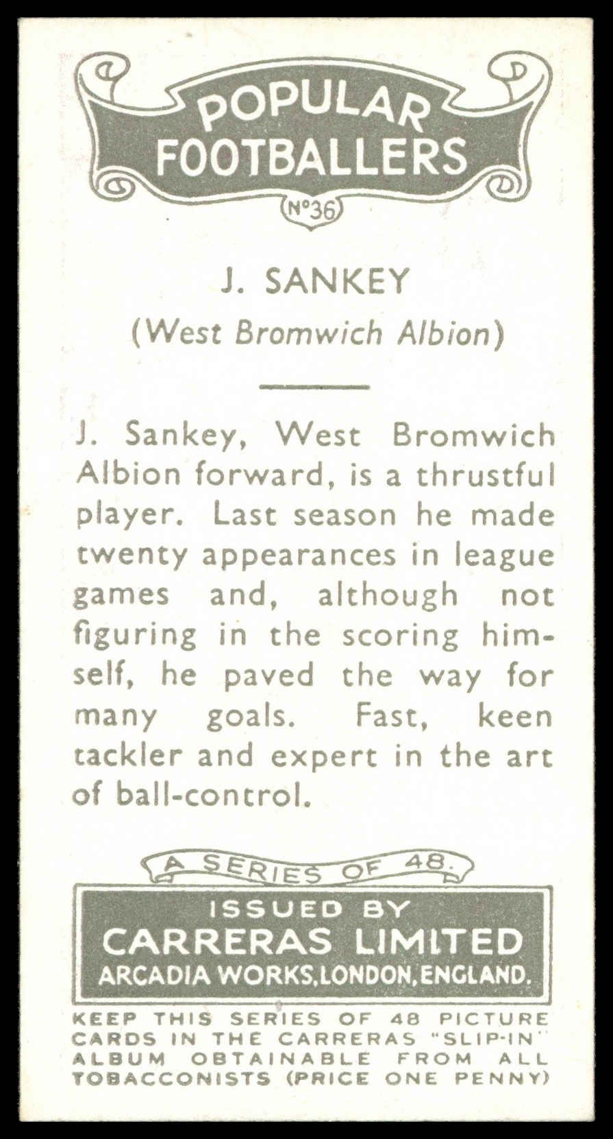 Carreras - 'Popular Footballers (White)' (1936) - #36 - J. Sankey (West Bromwich Albion) Carreras - 'Popular Footballers (White)' (1936) - #36 - J. Sankey (West Bromwich Albion)