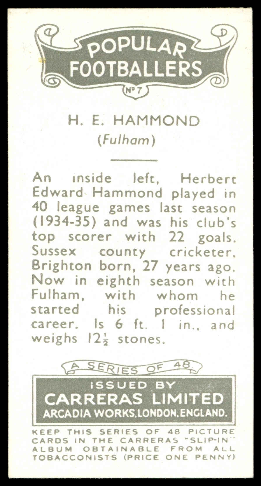 Carreras - 'Popular Footballers (White)' (1936) - #7 - H.E. Hammond (Fulham) Carreras - 'Popular Footballers (White)' (1936) - #7 - H.E. Hammond (Fulham)