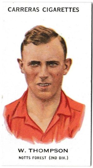 Carreras - 'Footballers' (1934) - W. Thompson (Nottingham Forest) Carreras - 'Footballers' (1934) - W. Thompson (Nottingham Forest)