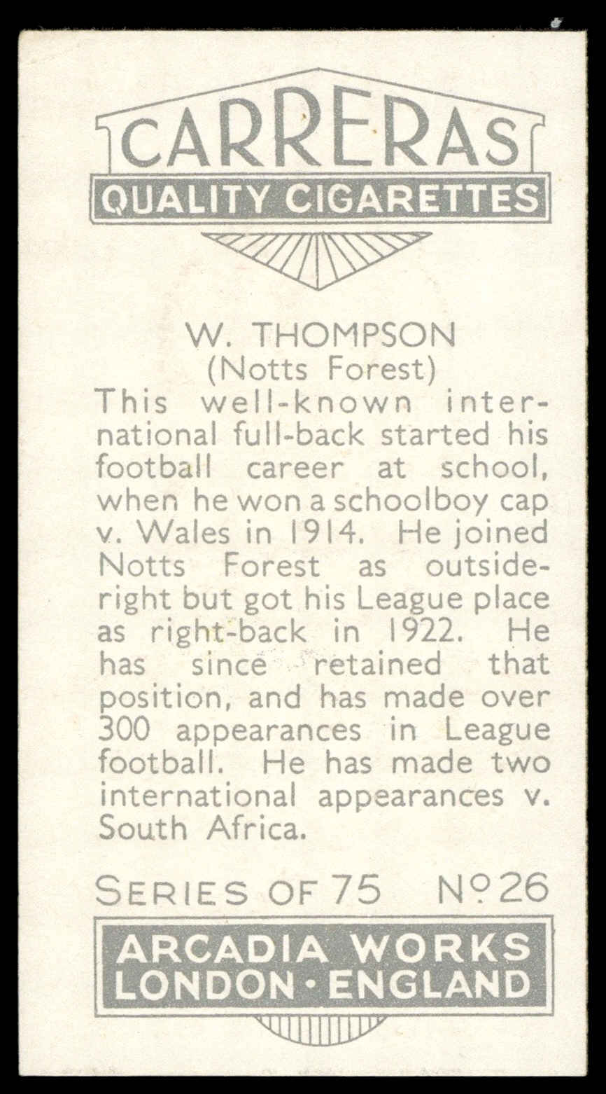 Carreras - 'Footballers (27mm)' (1934) - W. Thompson (Nottingham Forest) Carreras - 'Footballers (27mm)' (1934) - W. Thompson (Nottingham Forest)