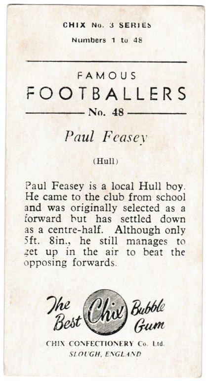 Chix - 'Famous Footballers (Series 3)' (1955) - Card #48 - Paul Feasey (Hull) Chix - 'Famous Footballers (Series 3)' (1955) - Card #48 - Paul Feasey (Hull)