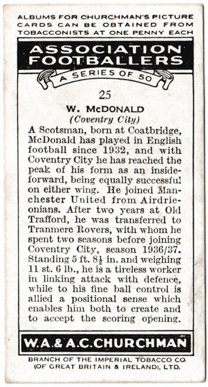 Churchman (W.A. & A.C) - 'Association Footballers' (1938) - Card #25 - W. McDonald (Coventry City) Churchman (W.A. & A.C) - 'Association Footballers' (1938) - Card #25 - W. McDonald (Coventry City)