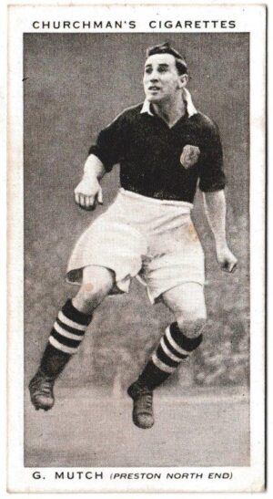 Churchman (W.A. & A.C) - 'Association Footballers' (1938) - Card #31 - G. Mutch (Preston North End)
