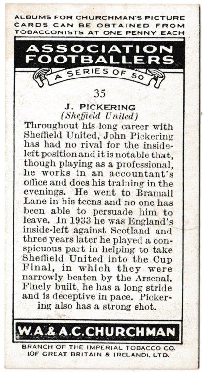 Churchman (W.A. & A.C) - 'Association Footballers' (1938) - Card #35 - J. Pickering (Sheffield United) Churchman (W.A. & A.C) - 'Association Footballers' (1938) - Card #35 - J. Pickering (Sheffield United)