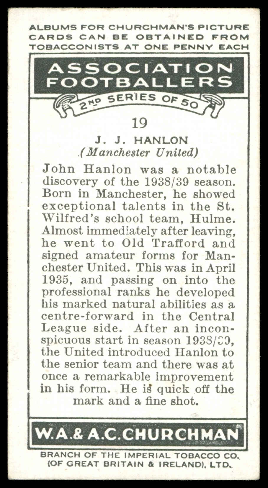 Churchman - 'Association Footballers (S2)' (1939) - #19 - J.J. Hanlon (Manchester United) Churchman - 'Association Footballers (S2)' (1939) - #19 - J.J. Hanlon (Manchester United)