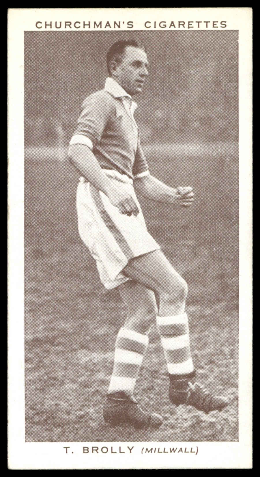 Churchman - 'Association Footballers (S2)' (1939) - #5 - T. Brolly (Millwall) Churchman - 'Association Footballers (S2)' (1939) - #5 - T. Brolly (Millwall)