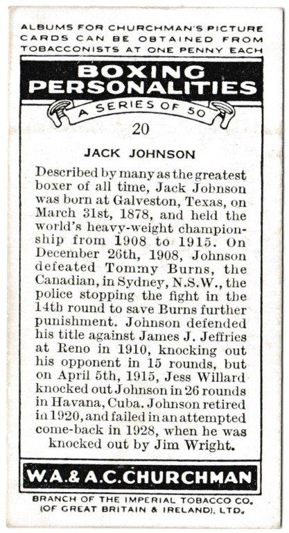 Churchman (W.A. & A.C) - 'Boxing Personalities' (1938) - Card #20 - Jack Johnson Churchman (W.A. & A.C) - 'Boxing Personalities' (1938) - Card #20 - Jack Johnson
