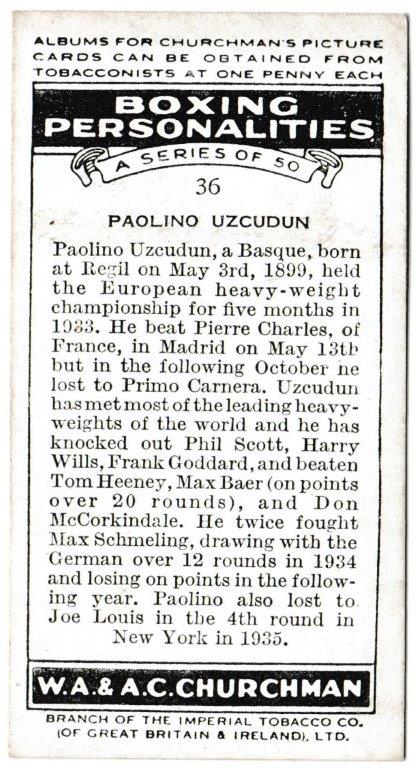 Churchman (W.A. & A.C) - 'Boxing Personalities' (1938) - Card #36 - Paolino Uzcudun Churchman (W.A. & A.C) - 'Boxing Personalities' (1938) - Card #36 - Paolino Uzcudun