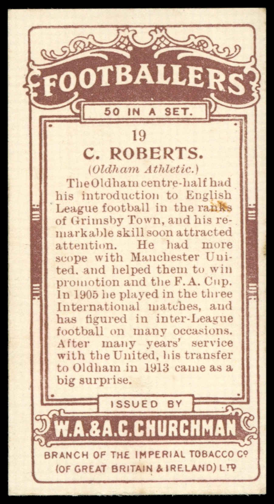 Churchman - 'Footballers' - C. Roberts (Oldham Athletic) (1914) Churchman - 'Footballers' - C. Roberts (Oldham Athletic) (1914)
