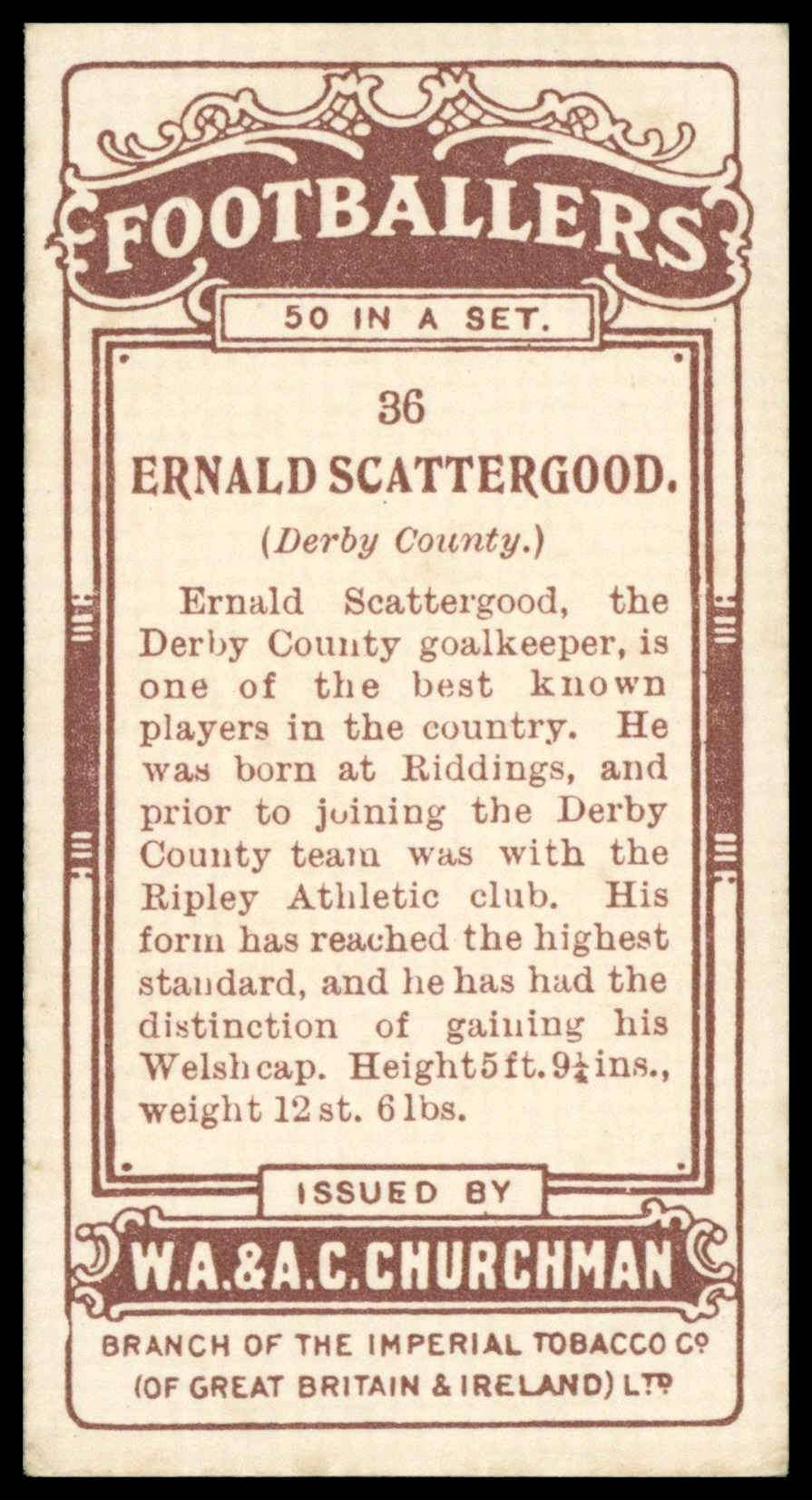 Churchman - 'Footballers' - Ernald Scattergood (Derby County) (1914) Churchman - 'Footballers' - Ernald Scattergood (Derby County) (1914)