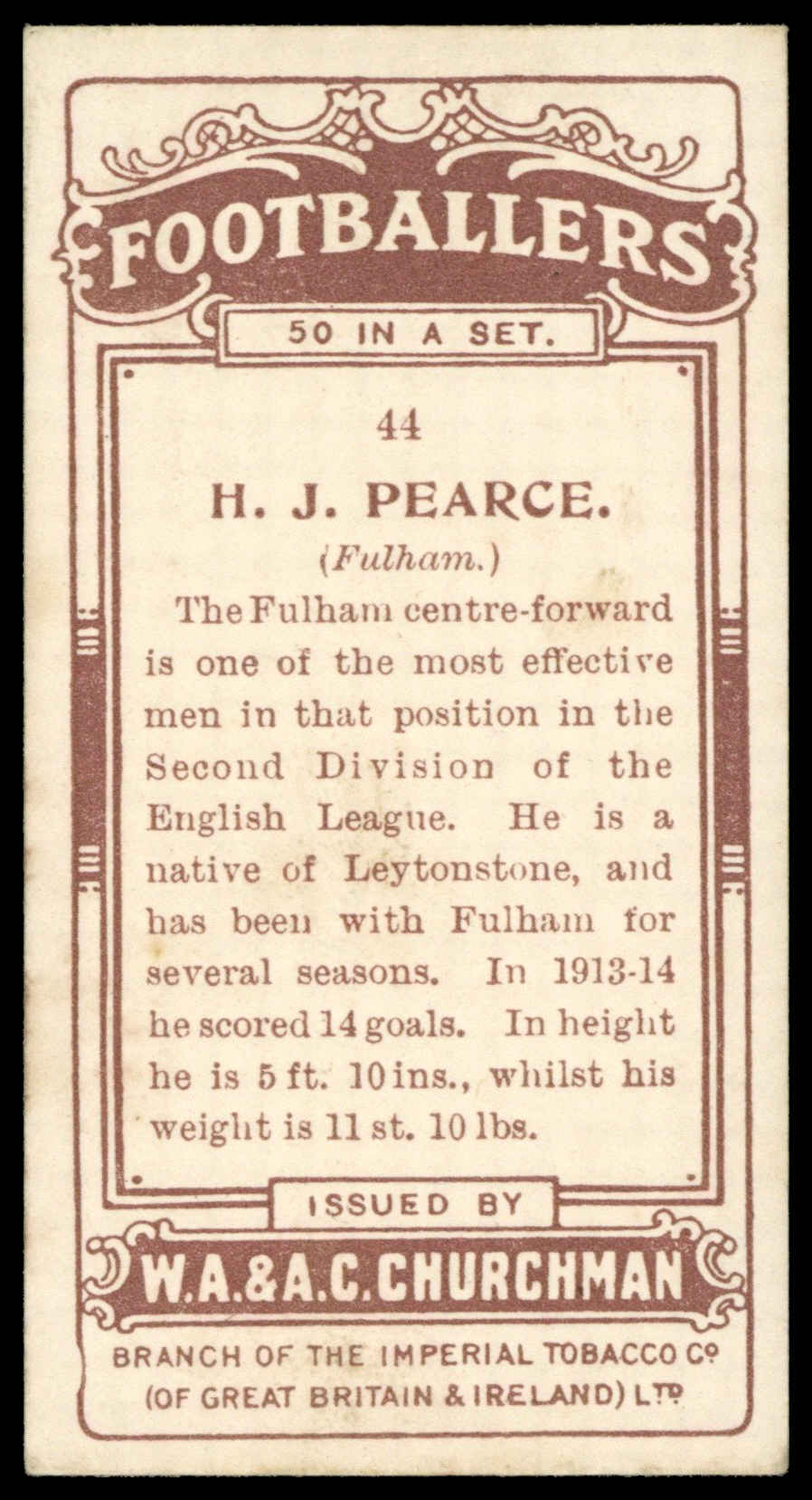 Churchman - 'Footballers' - H.J. Pearce (Fulham) (1914) Churchman - 'Footballers' - H.J. Pearce (Fulham) (1914)