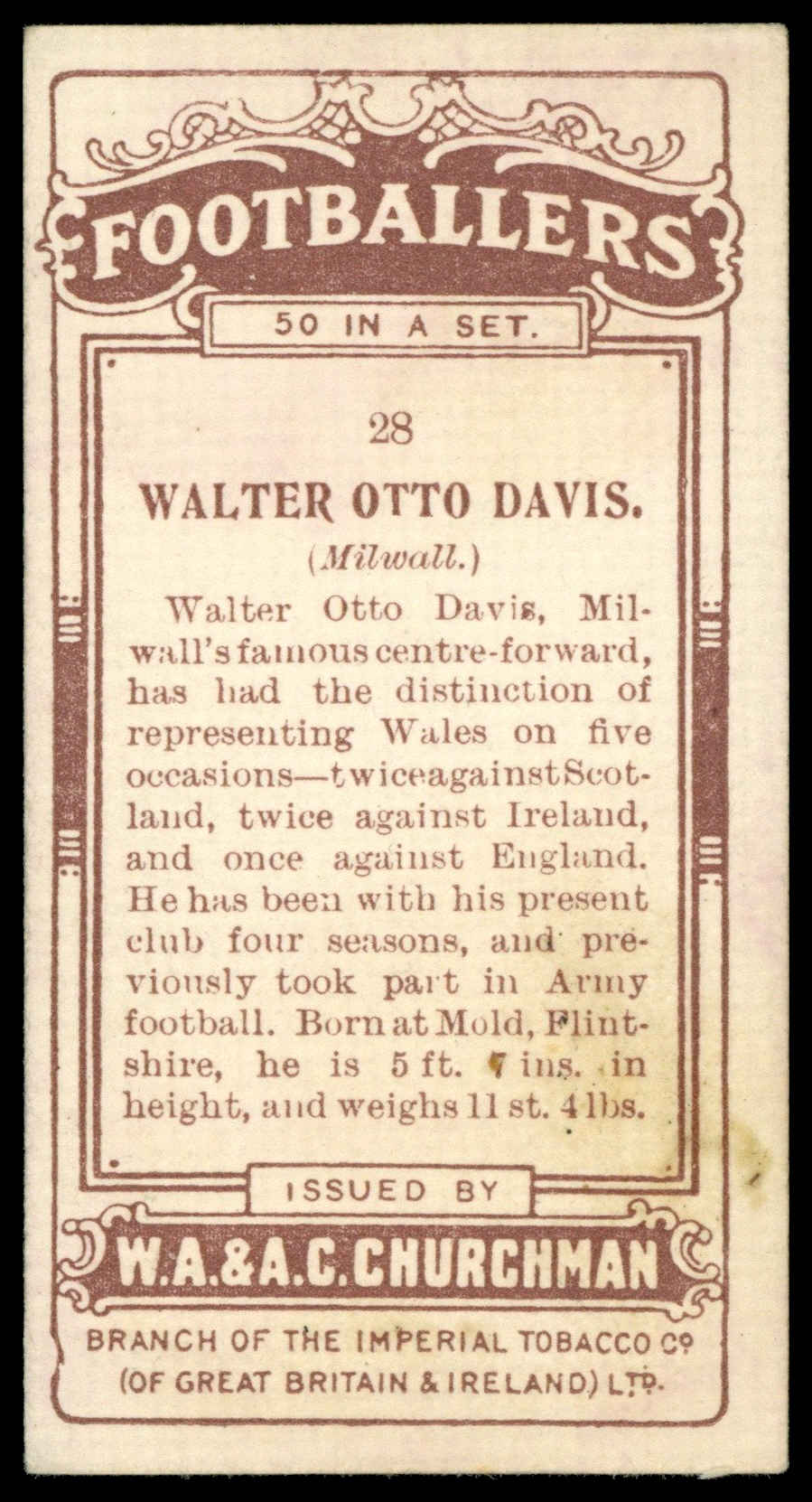 Churchman - 'Footballers' (1914) - Walter Otto Davies (Millwall) Churchman - 'Footballers' (1914) - Walter Otto Davies (Millwall)