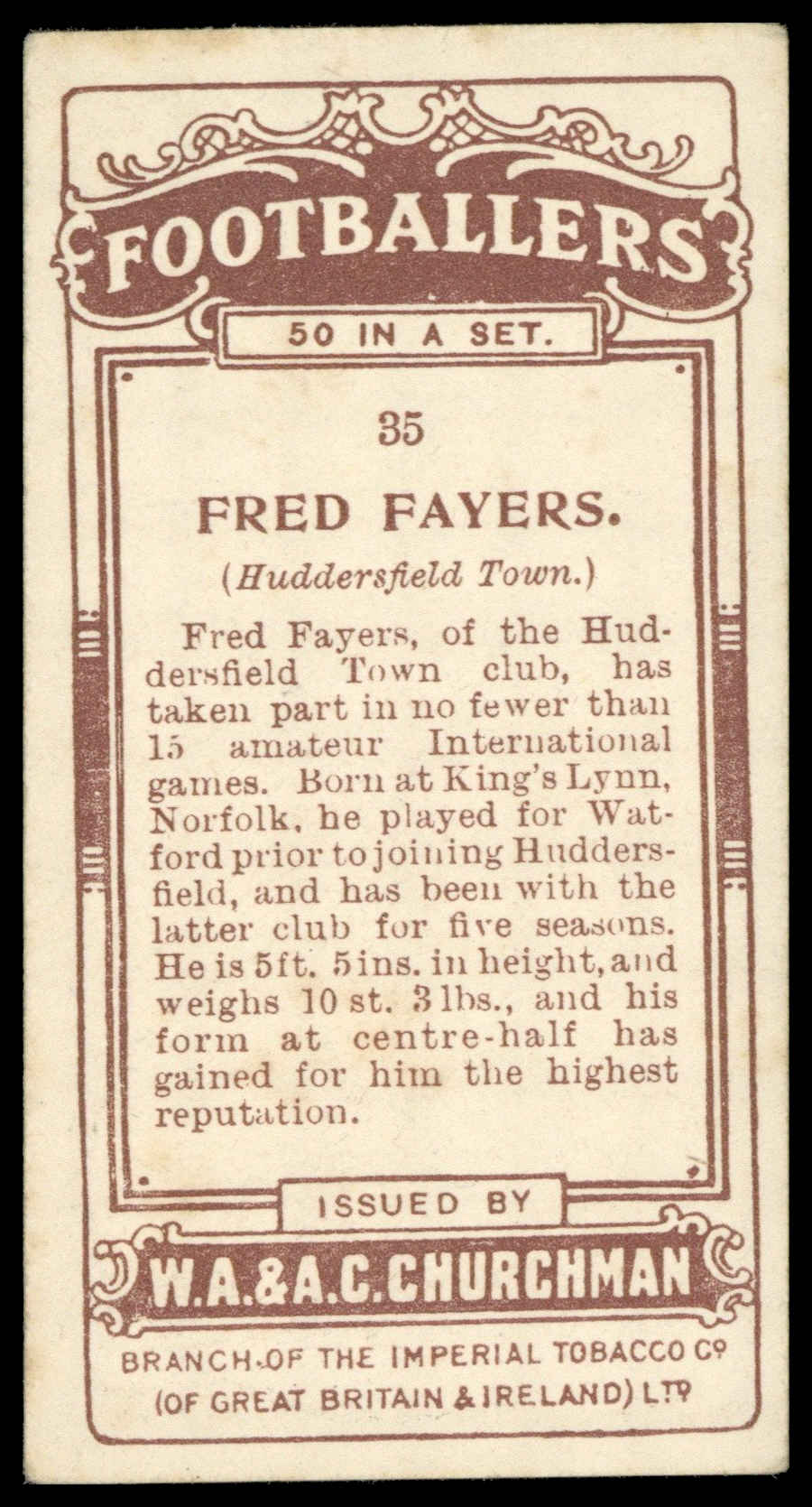 Churchman - 'Footballers' (1914) - Fred Fayers (Huddersfield Town) Churchman - 'Footballers' (1914) - Fred Fayers (Huddersfield Town)