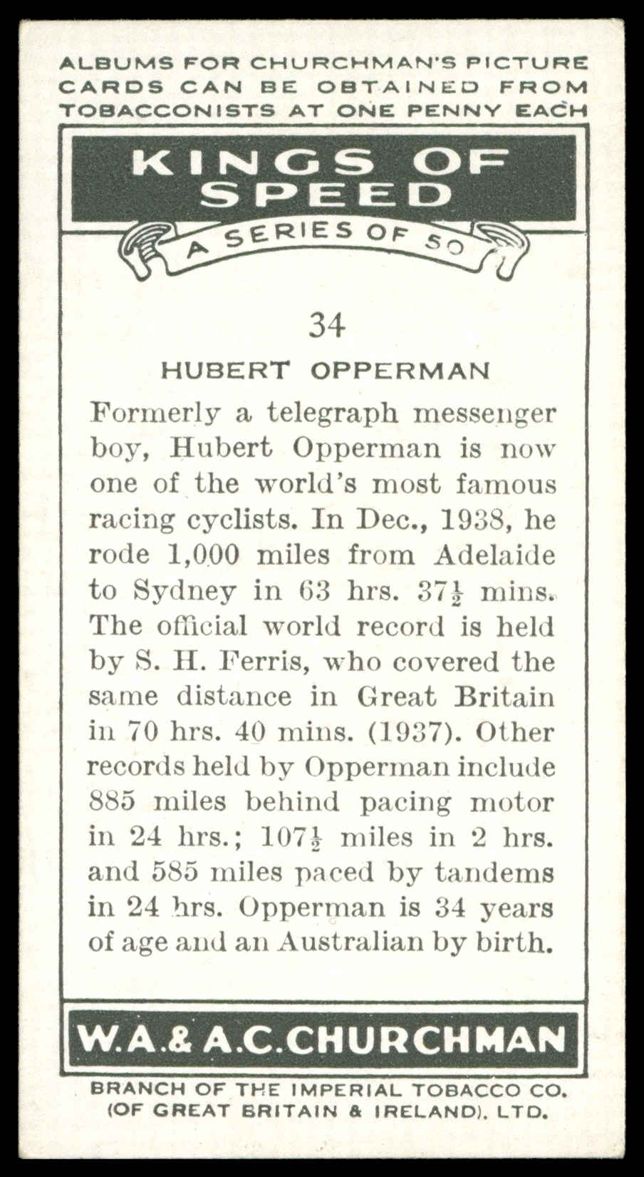 Churchman - 'Kings of Speed' (1939) - #34 - Hubert Opperman (Cycling) Churchman - 'Kings of Speed' (1939) - #34 - Hubert Opperman (Cycling)