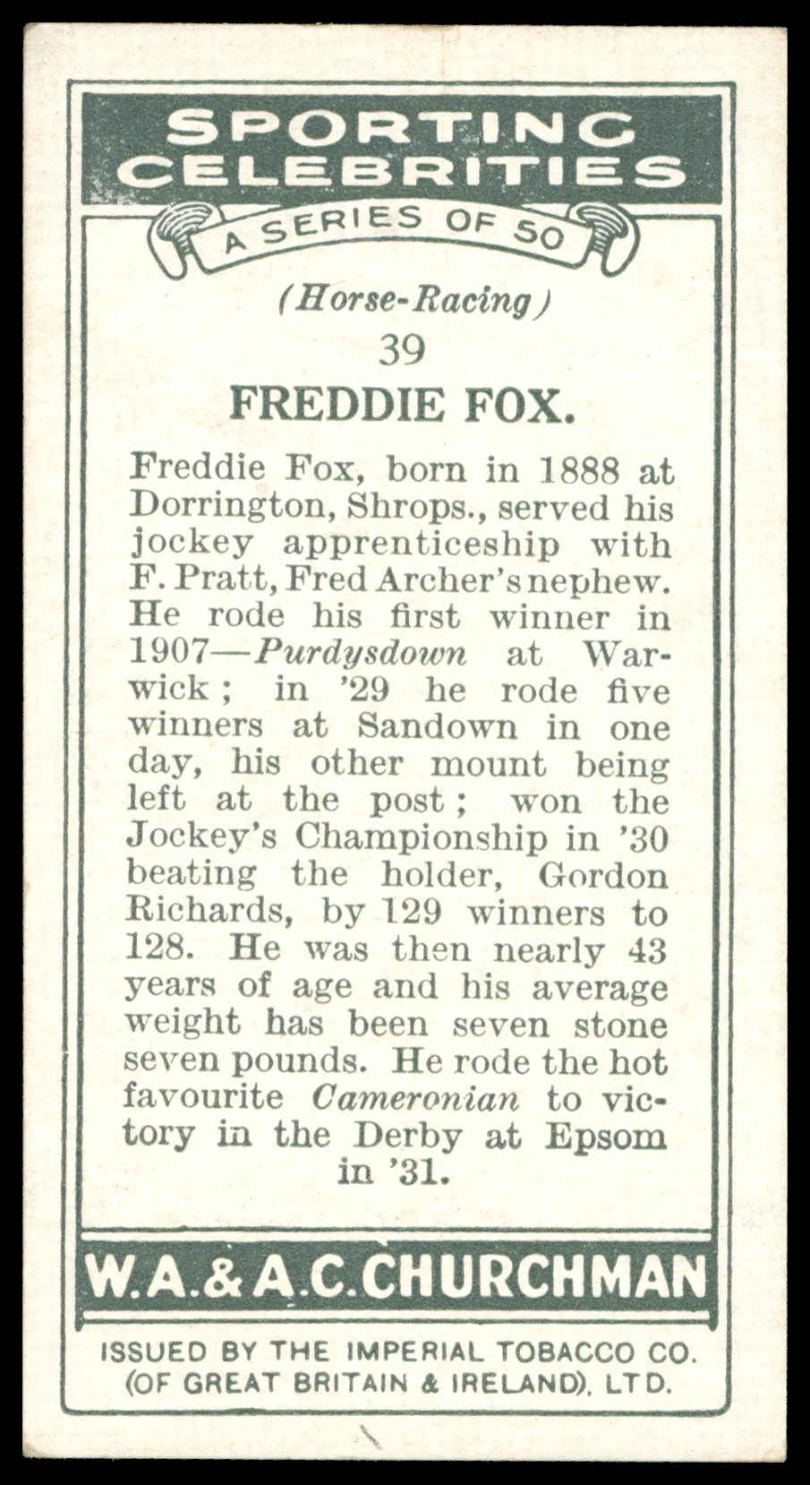 Churchman - 'Sporting Celebrities' (1931) - #39 - Freddie Fox (Horse Racing) Churchman - 'Sporting Celebrities' (1931) - #39 - Freddie Fox (Horse Racing)